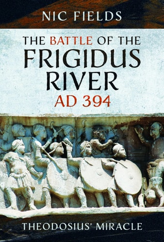 The Battle of the Frigidus River,...