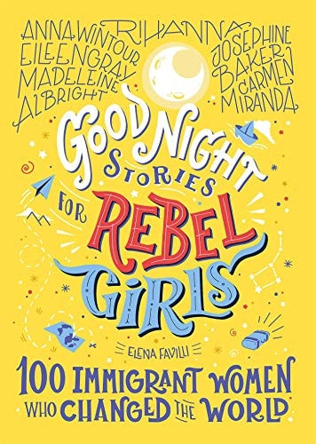 Good Night Stories for Rebel Girls...