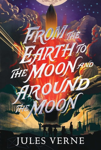 From the Earth to the Moon and Around...