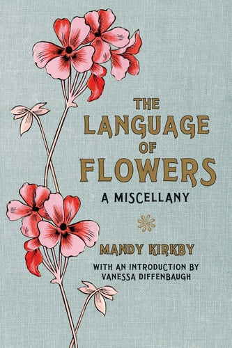 The Language of Flowers: A Novel