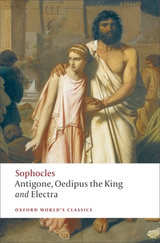 Antigone; Oedipus the King; Electra...