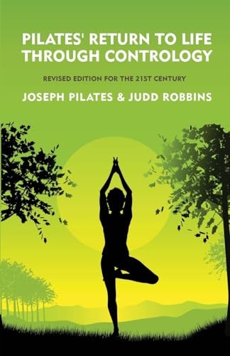 Pilates' Return to Life Through...
