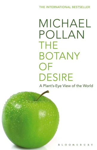 The Botany of Desire: A Plant's-Eye View of the World
