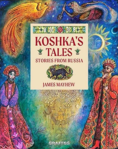 Koshka's Tales - Stories from Russia...