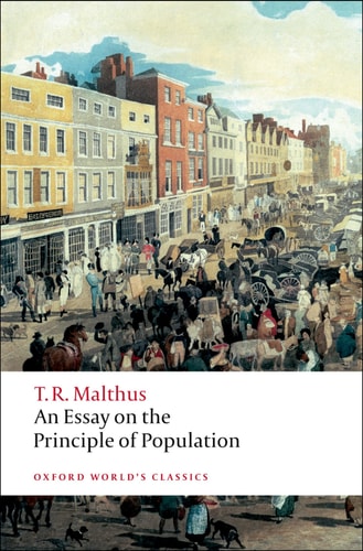 An Essay on the Principle of Population...