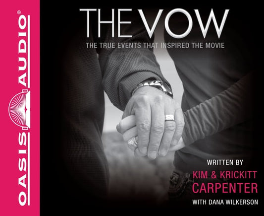 The Vow (Library Edition): The True Events that Inspired the Movie