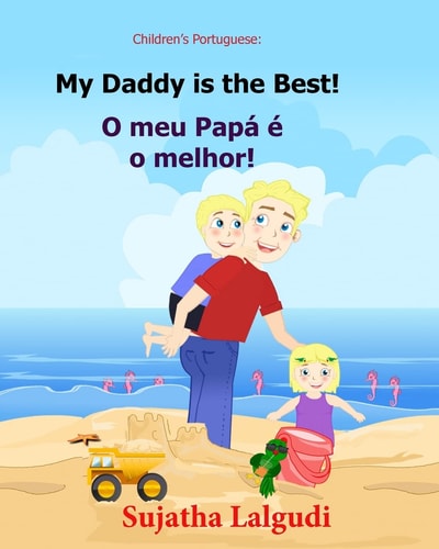 My Daddy is the Best / O Meu Papa...