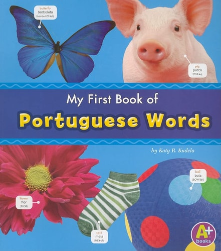 My First Book of Portuguese Words...