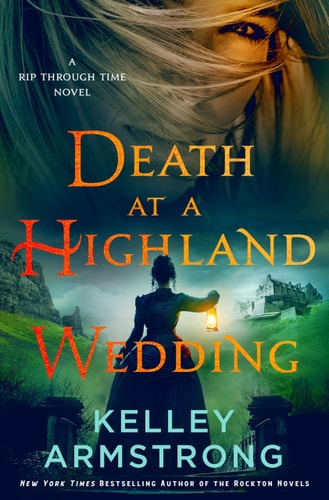 Death at a Highland Wedding: A Rip Through Time Novel (Rip Through Time Novels, 4)