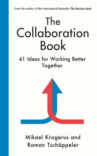The Collaboration Book: A Guide to Achieving Great Things Together