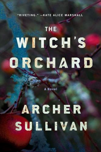 The Witch's Orchard: A Novel