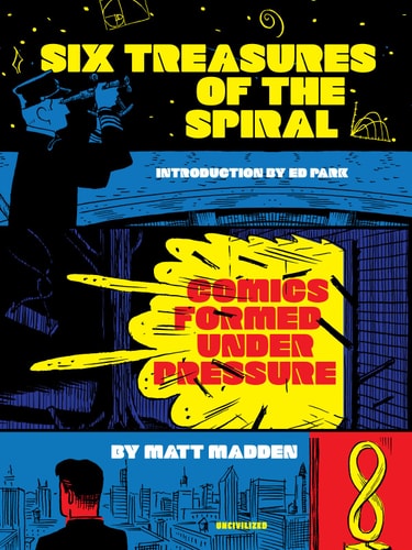 Six Treasures of the Spiral Comics Formed Under Pressure