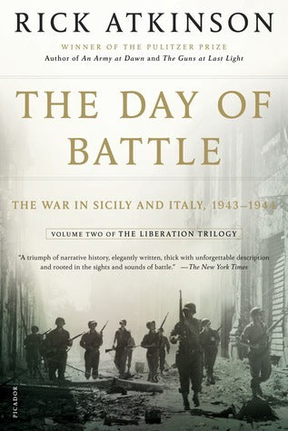 The Day of Battle: The War in Sicily and Italy, 1943-1944 (The Liberation Trilogy, 2)