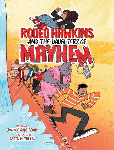 Rodeo Hawkins and the Daughters of Mayhem A Graphic Novel