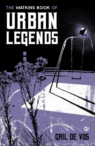 The Watkins Book of Urban Legends...