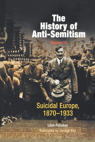 The History of Anti-Semitism, Volume...