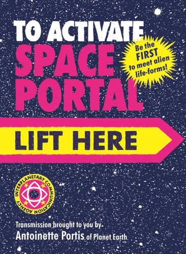 To Activate Space Portal, Lift Here