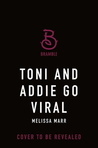 Toni and Addie Go Viral