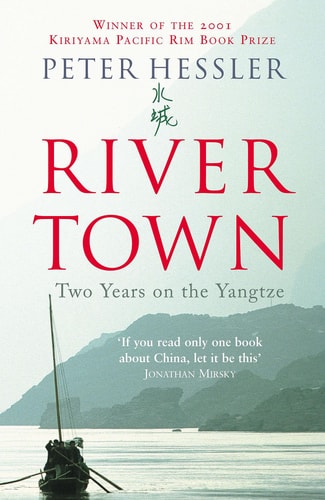River Town: Two Years on the Yangtze (P.S.)