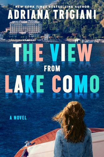 The View From Lake Como: A Novel