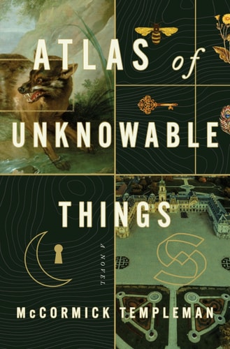 Atlas of Unknowable Things: A Novel