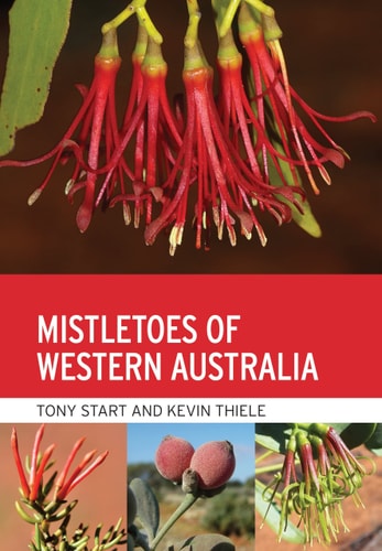 Mistletoes of Western Australia...