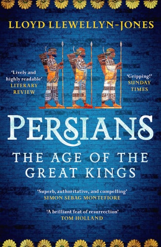 Persians: The Age of the Great Kings