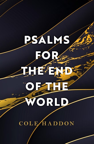 Psalms for the End of the World...