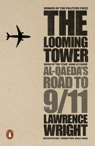 The Looming Tower: Al-Qaeda and the Road to 9/11
