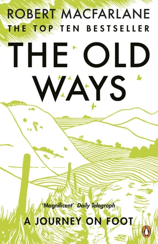 The Old Ways: A Journey on Foot (Landscapes)