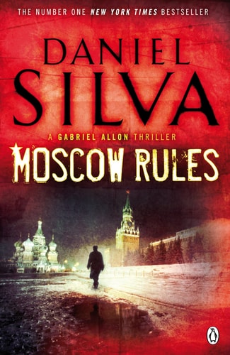 Moscow Rules (Gabriel Allon)