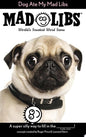 Dog Ate My Mad Libs World's Greatest Word Game