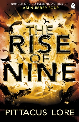 The Rise of Nine (Lorien Legacies, 3)