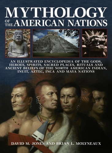 Mythology of the American Nations...