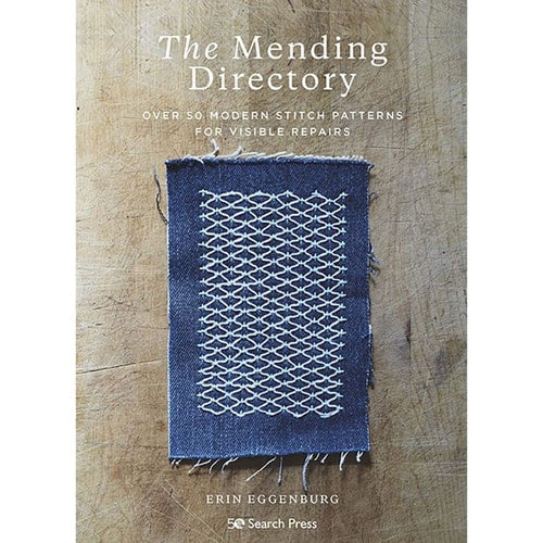 The Mending Directory: 50 Modern Stitch Patterns for Visible Repairs (Landauer) Iron-On Patterns Included - Mend Your Clothes, Practice Sustainable Fashion, Save Money, and Build Your Sewing Skills