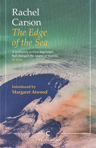 Rachel Carson: The Sea Trilogy (LOA #352): Under the Sea-Wind / The Sea Around Us / The Edge of the Sea (Library of America, 352)