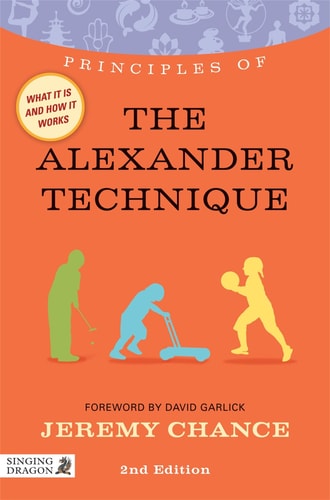 Principles of the Alexander Technique...