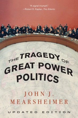 The Tragedy of Great Power Politics...