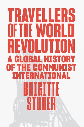 Travellers of the World Revolution...