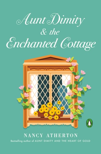 Aunt Dimity and the Enchanted Cottage...