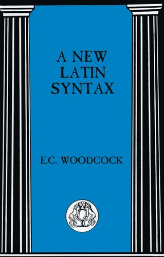 A New Latin Syntax