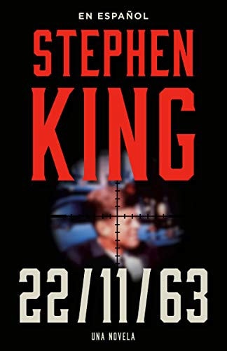 Steven King: 11/22/63 (en español) (Spanish Edition)