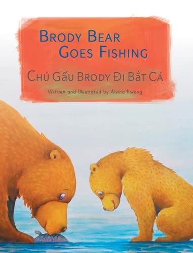 Brody Bear Goes Fishing / Chu Gau...