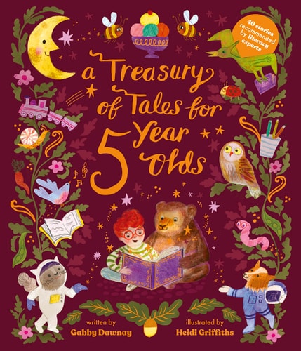 A Treasury of Tales for Four Year Olds: 40 Stories Recommended by Literacy Experts