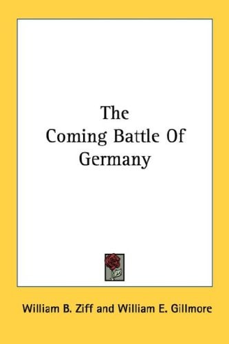 The Coming Battle Of Germany