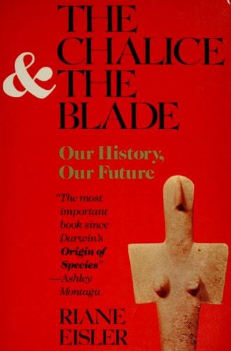 The Chalice and the Blade