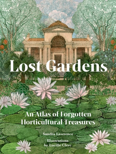 Lost Gardens of the World