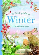 A Field Guide to Winter Play and Learn in Nature