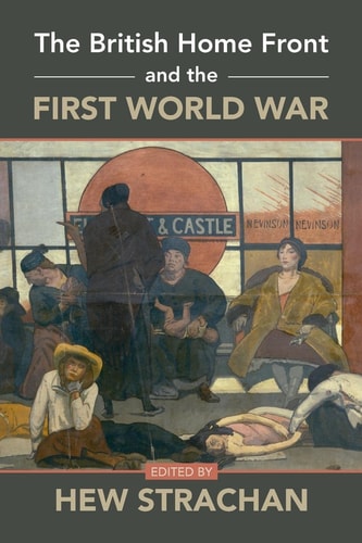 The British Home Front and the First...