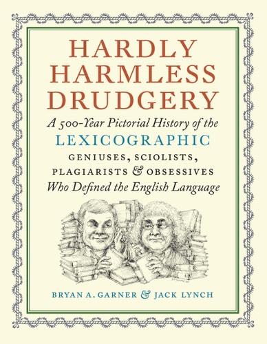 Hardly Harmless Drudgery
